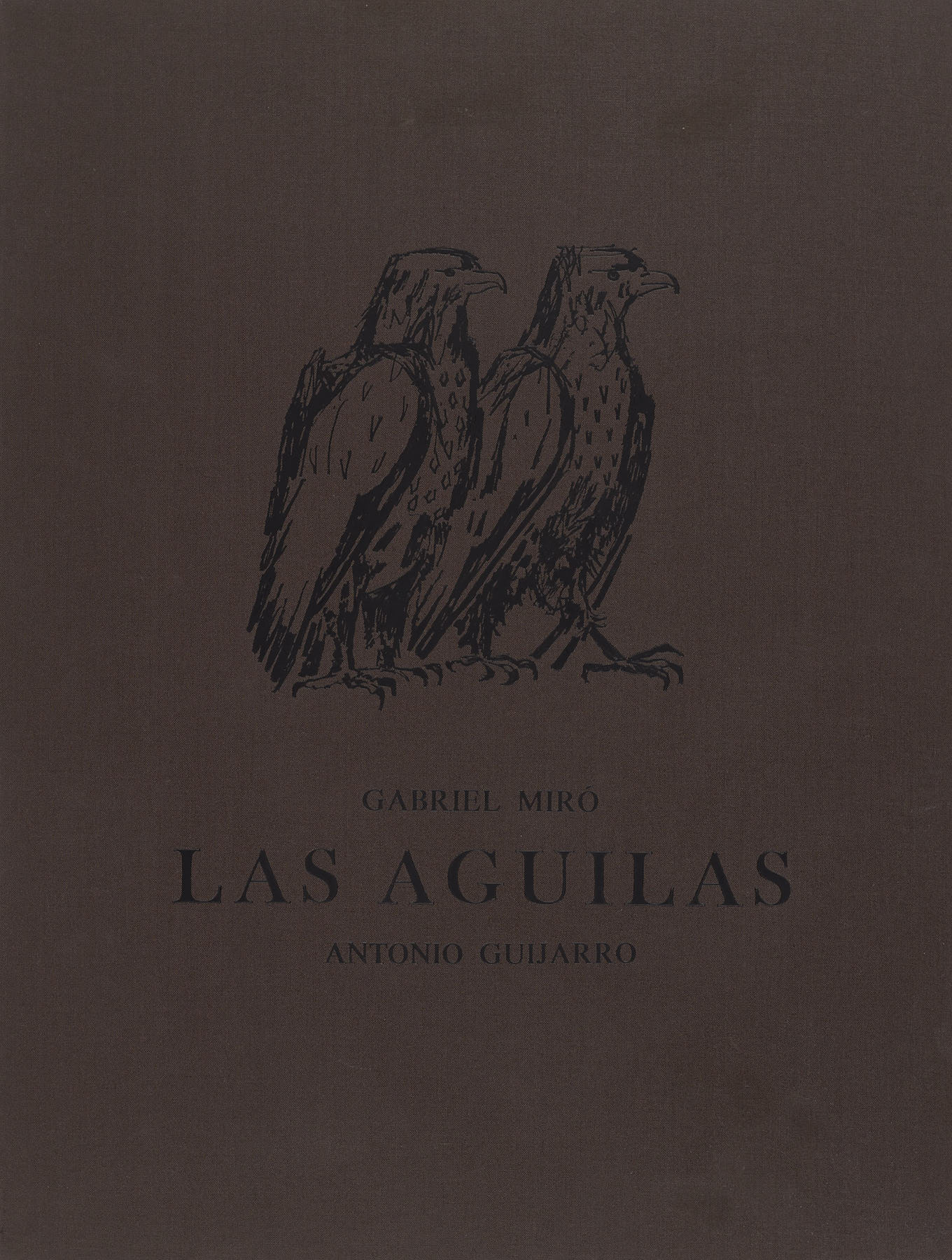 Las águilas, Antonio Guijarro