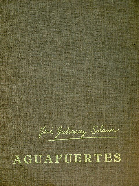 Aguafuertes. 1963-José Gutiérrez Solana-Ramón Gómez de la Serna