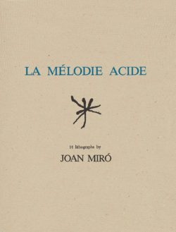 La Mélodie Acide, 1980, Joan Miró