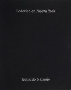 Federico en Nueva York, 2005, Eduardo Naranjo